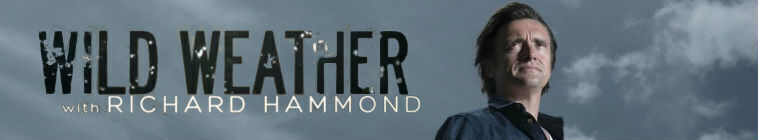 Wild Weather with Richard Hammond